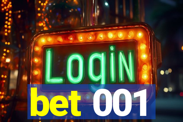 bet 001